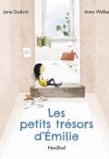 Les petits trésors d'Émilie, Jane Godwin, Anna Walker, Livre jeunesse