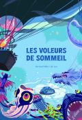 Les voleurs de sommeil, Bernard Villiot, Qu Lan, Livre jeunesse