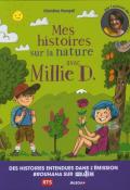 Mes histoires sur la nature avec Millie D. , Christine Pompéï, Denis Kormann, Miriam Serafin, Sofía Miller Salazar, Livre jeunesse