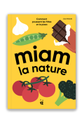 Miam la nature, Lisa Voisard, Livre jeunesse