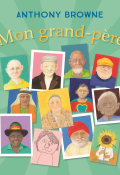 Mon grand-père, Anthony Browne, Livre jeunesse