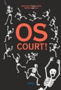 Os court ! - Fromental - Jolivet - Livre jeunesse