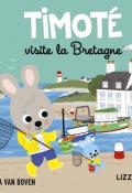 Timoté visite la Bretagne, Emmanuelle Massonaud, Mélanie Combes, Livre jeunesse