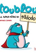 Toublou le super-héro du padodo !, Nathalie Jomard, Livre jeunesse