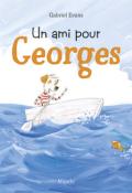 Un ami pour Georges, Gabriel Evans, Livre jeunesse