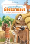 Une autre histoire du néolithique, Emmanuelle Brillet, Livre jeunesse