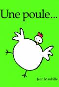 Une poule, Jean Maubille, Livre jeunesse