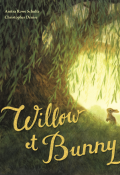 Willow et Bunny, Anitra Rowe Schulte, Christopher Denise, Livre jeunesse