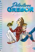 Détectives Grebor de père en fille, Yves Grevet, Carole Trébor, Benjamin Chaud, Livre jeunesse