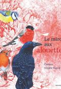 Le miroir aux alouettes, Christos, Virginie Rapiat, Livre jeunesse