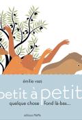 Petit à petit, Émilie Vast, Livre jeunesse