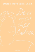 Deux mois chez Andrea, Julien Dufresne-Lamy, Livre jeunesse