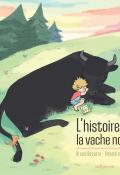 L'histoire de la vache noire, Brune Bottero, Amandine Meyer, Livre jeunesse