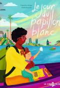 Le jour du papillon blanc, Françoise Johnen, Élodie Flavenot, Livre jeunesse