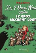 Les 7 ours nains contre le gros méchant loup, Emile Bravo, Livre jeunesse