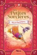 Les petites sorcières (T. 1). Maud Champignon, Anne-Fleur Multon, Nina Six, Livre jeunesse