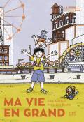 Ma vie en grand, Julia Kerninon, Anne-Lise Boutin, Livre jeunesse