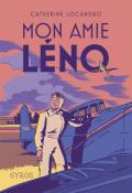 Mon amie Léno, Catherine Locandro, Livre jeunesse