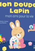 Mon doudou lapin - Valérie Weishar-Giuliani - Vanessa Robidou - Livre jeunesse