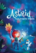 Astrid et la poussière d'étoiles, Marie Osmond, Yen Abis, Livre jeunesse