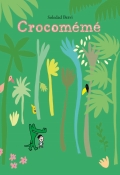 Crocomémé, Soledad Bravi, Livre jeunesse