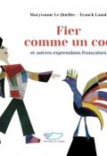 Fier comme un coq, Maryvonne Le Quellec, Frank Lanot, Livre jeunesse