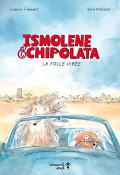 Ismolène & Chippolata, Ludovic Flamant, Sara Gréselle, Livre jeunesse