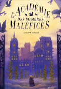 L'académie des sombres maléfices, Ariane Guézouli, Livre jeunesse