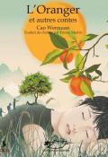 L'oranger et autres contes, Cao Wenxuan, Livre jeunesse