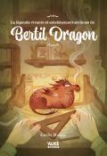 La légende fabuleuse et extrêmement sérieuse de Bertil Dragon, Aurélie Magnin, Livre jeunesse