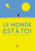 Le monde est à toi, Susie Morgenstern, Hélène Druvert, Livre jeunesse