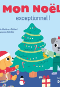 Mon Noël exceptionnel, Valérie Weishar-Giuliani, Vanessa Robidou