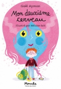 Mon deuxième cerveau, Gaël Aymon, Héloïse Solt, Livre jeunesse