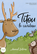 Titou le caribou, Julien Milési-Golinelli, Nicole Devals, Livre jeunesse