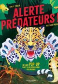 Alerte prédateurs !, Matthew Reinhart, Lori C. Froeb, Livre jeunesse