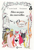 Alice au pays des merveilles, Lewis Carroll, Tove Jansson, Livre jeunesse