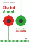 De toi à moi, Aurélie Sarrazin, Xavier Deneux, Livre jeunesse