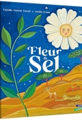 Fleur de sel, Camille Aumont Carnel, Aurélia Fronty, Livre jeunesse