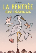 La rentrée des oiseaux, Éric Veillé, Livre jeunesse