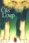 Les cils du loup, CHantal Nguyen, Pierre Droal, Livre jeunesse