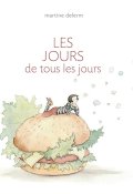 Les jours de tous les jours, Martine Delerm, Livre jeunesse