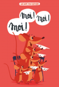 Moi ! Moi ! Moi !, Guillaume Bracquemond, Livre jeunesse