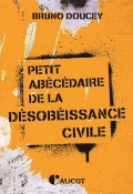 Petit abécédaire de la désobéissance civile, Bruno Doucey, Livre jeunesse