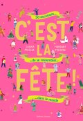 C'est la fête, Laura Mucha, Hannah Tolson, Livre jeunesse