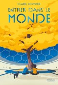 Entrer dans le monde, Claire Duvivier, Livre jeunesse