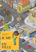 Je me débrouille en ville, Magda Garguláková, Tomáš Kopecký, Livre jeunesse