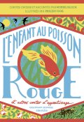 L'enfant au poisson rouge, Muriel Bloch, Phileas Dog, Livre jeunesse