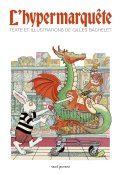 L'hypermarquête, Gilles Bachelet, Livre jeunesse