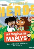 Les enquêtes de Maëlys, Christine Pompeï, Raphaëlle Barbanègre, Livre jeunesse