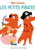 Les petits pirates, Jean Leroy, Ella Charbon, Livre jeunesse